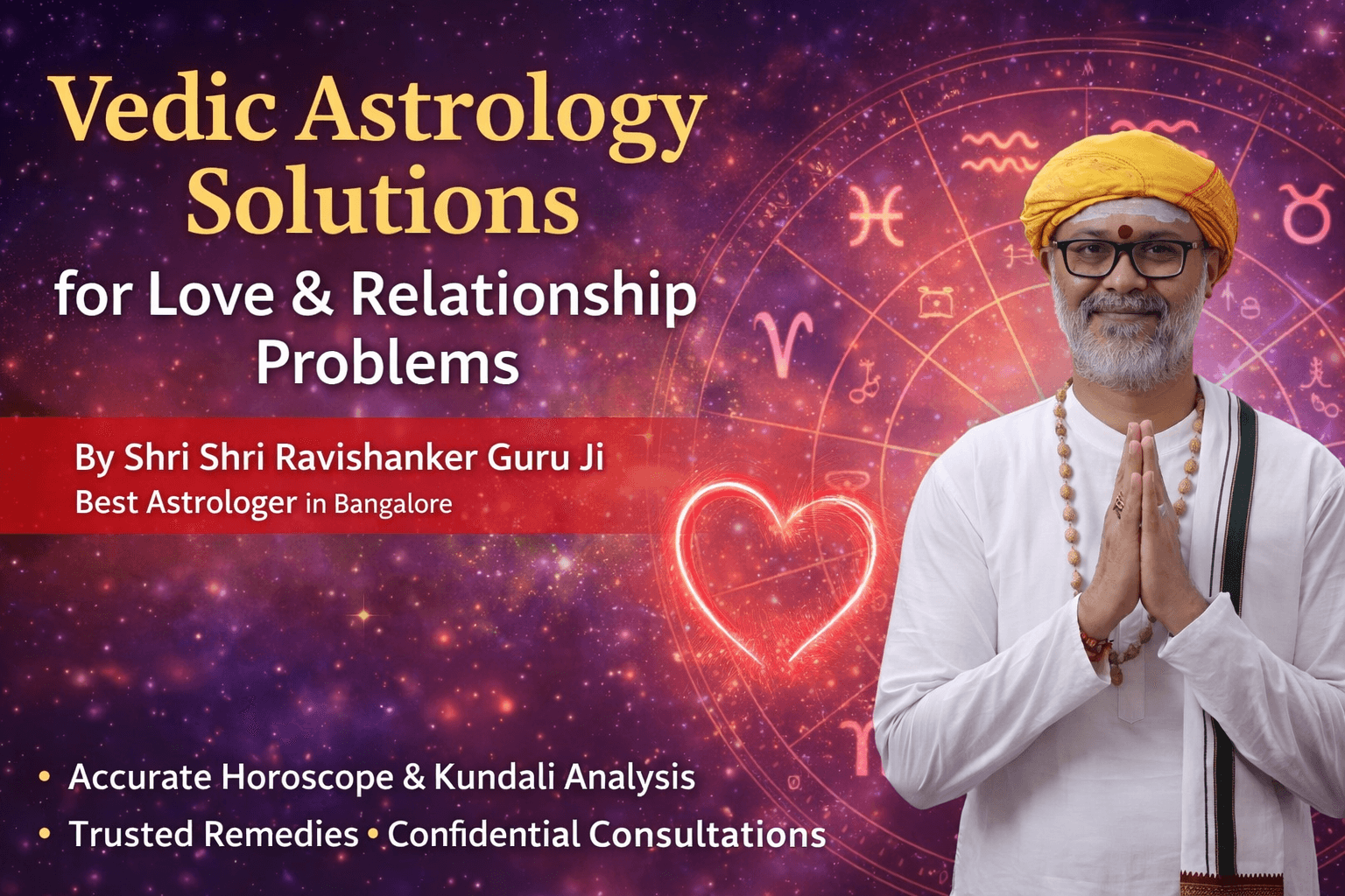 Vedic astrology solutions for love and relationship problems in Bangalore by Shri Shri Ravishanker Guru Ji